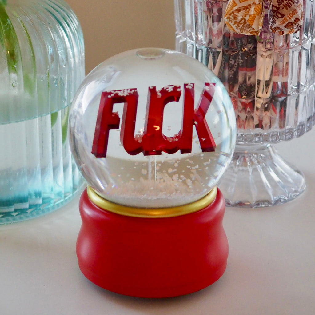 FUCK SNOW GLOBE